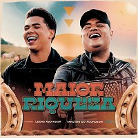 Lucas Aboiador, Tarcísio do Acordeon – Maior Riqueza
