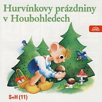 Divadlo Spejbla a Hurvínka – Hurvínkovy prázdniny v Houbohledech MP3