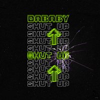 DaBaby – SHUT UP