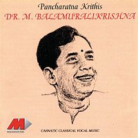 Dr.M. Balamuralikrishna – Pancharatna Krithis