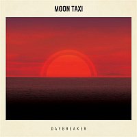 Moon Taxi – Daybreaker
