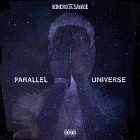 Honcho Da Savage – Parallel Universe