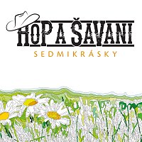Hop a ŠaVani – Sedmikrásky MP3