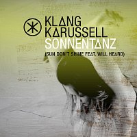 Klangkarussell, Will Heard – Sonnentanz [Sun Don't Shine (ELIASDASS Remix)]
