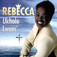 Rebecca Malope – Ukholo Lwami