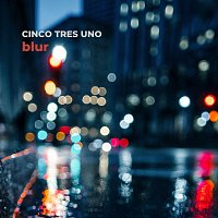 Cinco Tres Uno – Blur