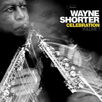 Wayne Shorter – Celebration, Volume 1 [Live]