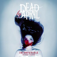 Dead by April – Incomparable [Mystery Version]