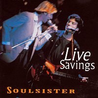 Soulsister – Live Savings