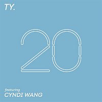 Ty$ – 20 (feat. Cyndi Wang)