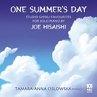 Tamara-Anna Cislowska – One Summer's Day: Studio Ghibli favourites for solo piano by Joe Hisaishi