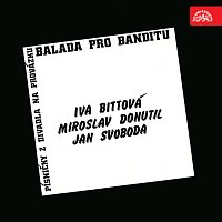 Iva Bittová, Miroslav Donutil, Jan Svoboda, Divadlo na provázku – Balada pro banditu