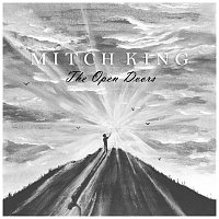 Mitch King – The Open Doors