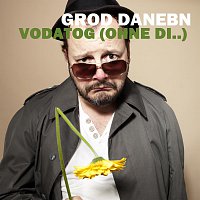 Grod Danebn – Vodatog (Ohne di...)