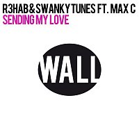 R3hab & Swanky Tunes – Sending My Love (feat. Max C)
