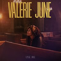 Valerie June – Use Me