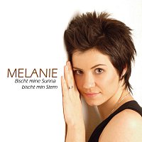 Melanie – Bischt mine Sunna bischt min Stern