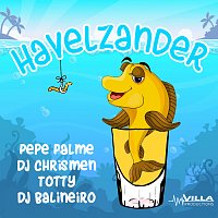 Pepe Palme, DJ Chrismen, Totty, Balineiro – Havelzander