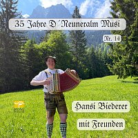 35 Jahre D’ Neuneralm Musi - NR. 14 - Hansi Biederer mit Freunden