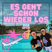 Die Hanofer – Es Geht Schon Wieder Los (Singleversion)