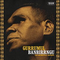 Gurrumul – Banbirrngu - The Orchestral Sessions