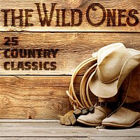 Various  Artists – The Wild Ones - 25 Country Classics