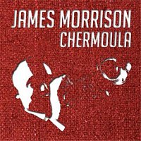 James Morrison – Chermoula
