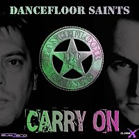 Dancefloor Saints – Carry On