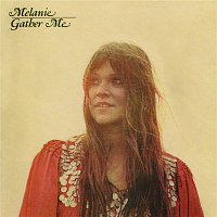 Melanie – Gather Me
