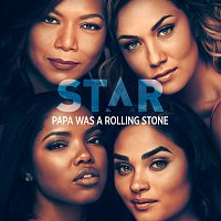 Papa Was A Rolling Stone [From “Star” Season 3]