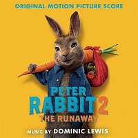 Dominic Lewis – Peter Rabbit 2: The Runaway (Original Motion Picture Score)
