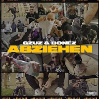 Bonez MC, Gzuz – Abziehen