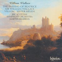 BBC Scottish Symphony Orchestra, Martyn Brabbins – William Wallace: Symphonic Poems