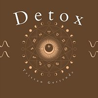 Tristan Gertrude – Detox