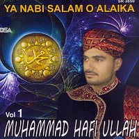 Muhammad Hafi Ullah – Ya Nabi Salam O Alaika