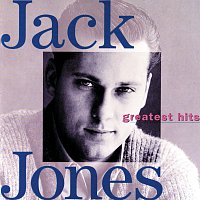 Jack Jones – Greatest Hits: Jack Jones