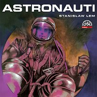 Různí interpreti – Lem: Astronauti MP3