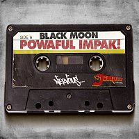 Black Moon – Powaful Impak!
