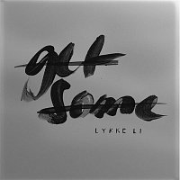 Lykke Li – Get Some