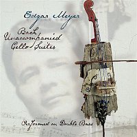 Edgar Meyer – Bach: Unaccompanied Cello Suites - Performed on Double Bass