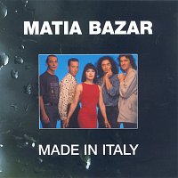 Matia Bazar – Made In Italy