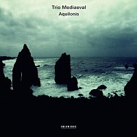 Trio Mediaeval – Aquilonis