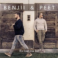 Benjii & PEET – Es tuat ma lad (Radio Version)