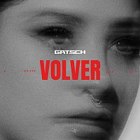 GRTSCH – VOLVER