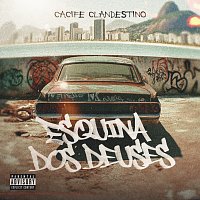 Cacife Clandestino, Medellin – Esquina Dos Deuses