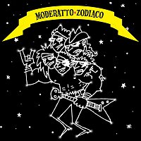 Moderatto – Zodiaco