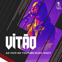 Vitao – Vitao [Ao Vivo No Youtube Music Night, Rio De Janeiro / 2019]