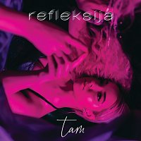 tam – refleksija