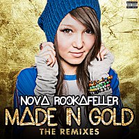 Nova Rockafeller – Made In Gold [The Remixes]