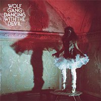 Wolf Gang – Dancing With The Devil